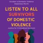 Listen to ALL Survivors this Domestic Violence Awareness Month